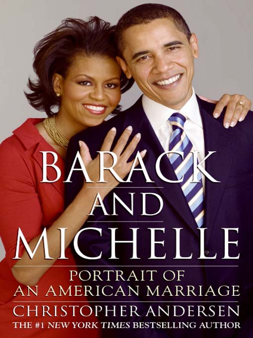 Title details for Barack and Michelle by Christopher Andersen - Available